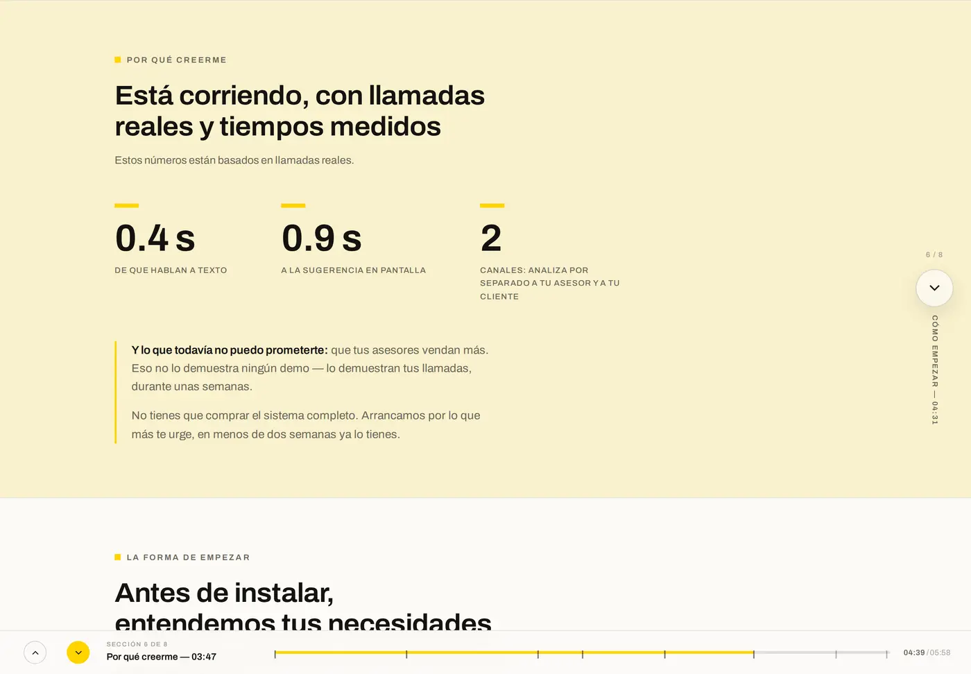 Metricas: 0.4s de que hablan a texto, 0.9s a la sugerencia en pantalla, 2 canales separados; con una nota sobre lo que no se puede prometer