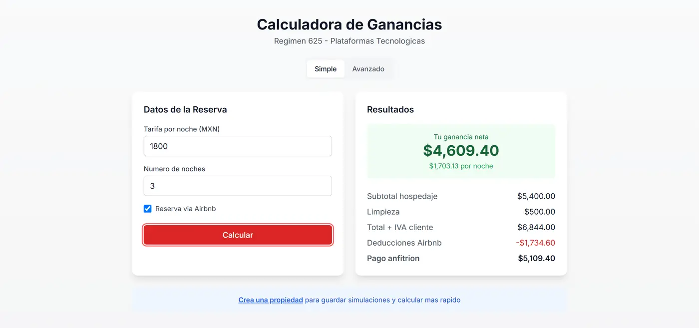 Calculadora en modo Simple: tarifa por noche 1800, 3 noches, reserva via Airbnb, y un panel de resultados con ganancia neta de 4,609.40 pesos y el desglose de subtotal, limpieza, total con IVA, deducciones y pago al anfitrion