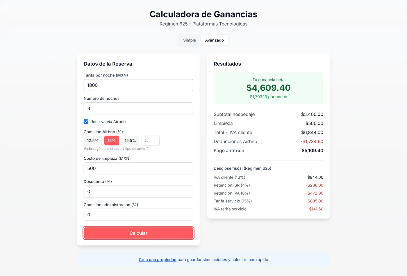 Calculadora en modo Avanzado: formulario con comision Airbnb seleccionable, costo de limpieza, descuento y comision de administracion; panel de resultados con ganancia neta y un desglose fiscal del Regimen 625 que lista IVA cliente 16%, retencion ISR 4%, retencion IVA 8%, tarifa servicio 15% e IVA de la tarifa de servicio