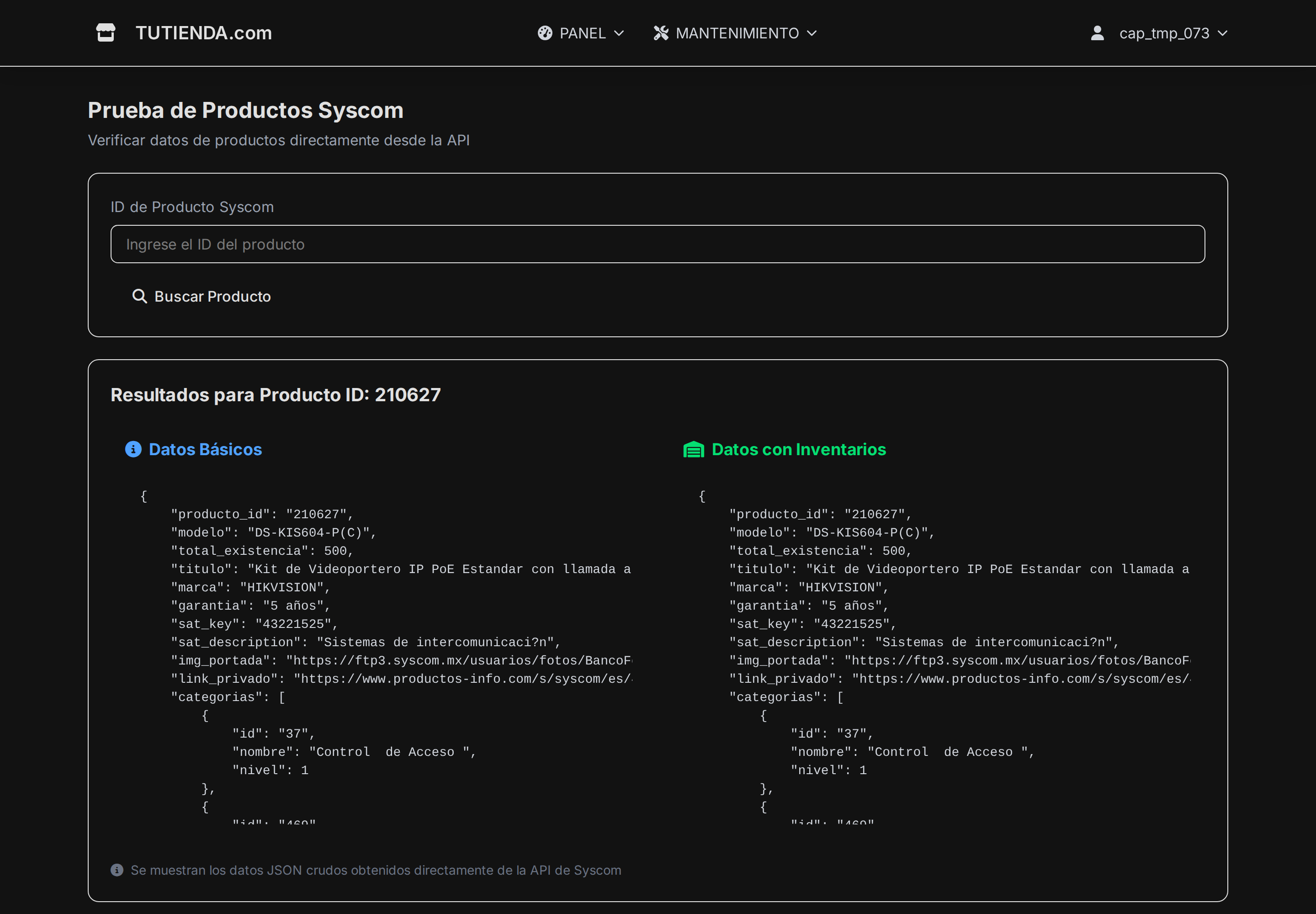 Herramienta de prueba que muestra el JSON crudo devuelto por la API de Syscom para un producto: datos basicos e inventarios lado a lado
